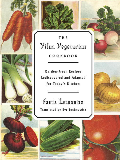 Title details for The Vilna Vegetarian Cookbook by Fania Lewando - Wait list